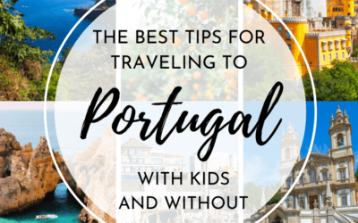 The Best Tips For Traveling To Portugal With Kids (and Without)