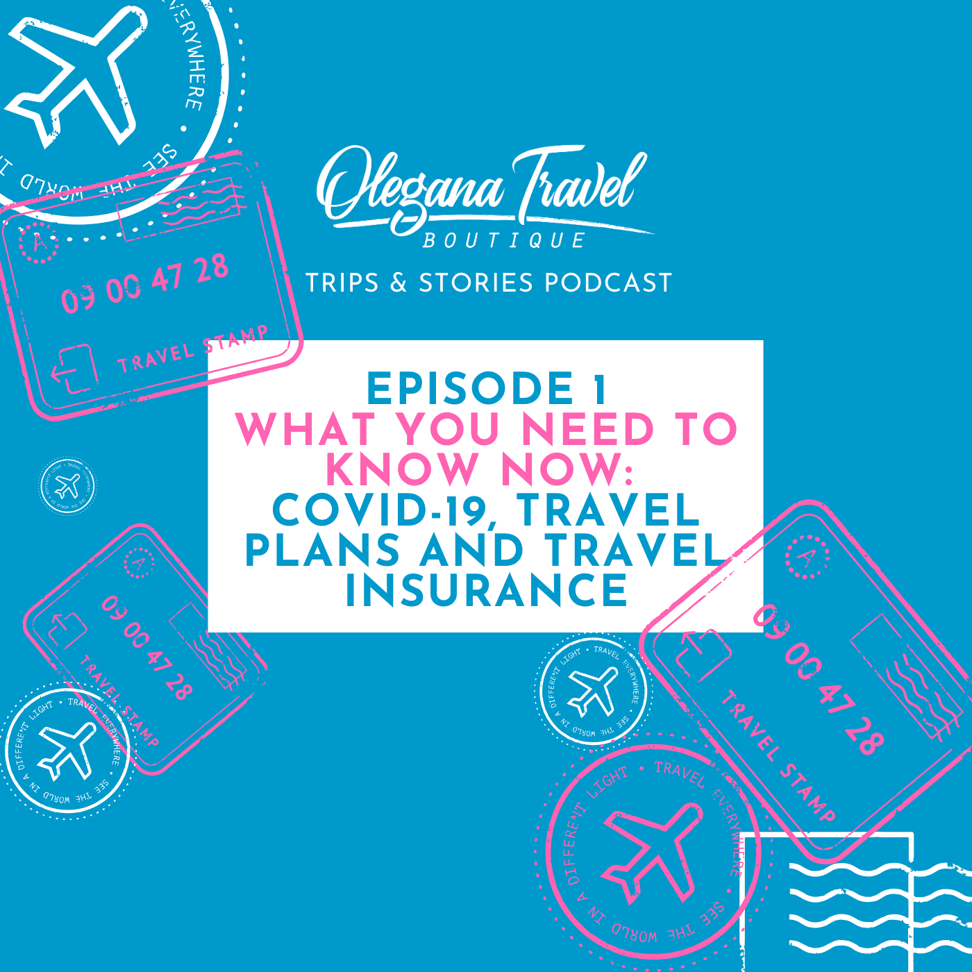 Olegana Travel Boutique Podcast Cover Art - Episode:001 What You Need To Know Now: Coronavirus (COVID19), Travel Plans & Travel Insurance