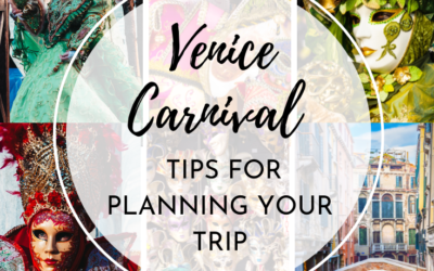 VENICE CARNIVAL – TIPS FOR PLANNING YOUR TRIP